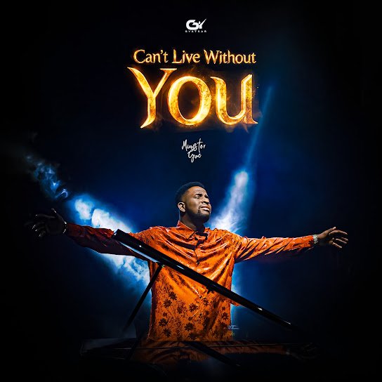 Minister GUC - Can't Live Without You