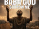 Afroplugs - Baba God Borrow Me