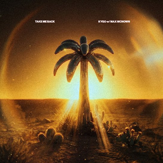 Kygo - Take Me Back