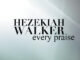 Hezekiah Walker - Every Praise ((album edit))